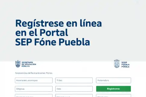 Regístrese en línea en el Portal SEP Fone Puebla